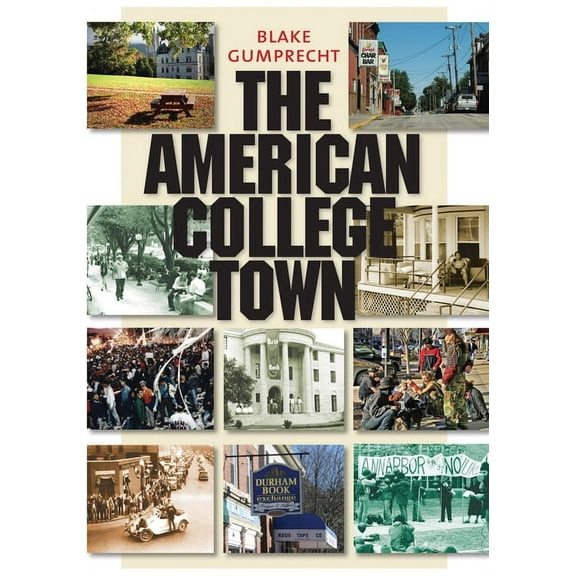 The American College Town (Paperback)