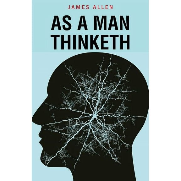 As a Man Thinketh, (Paperback)
