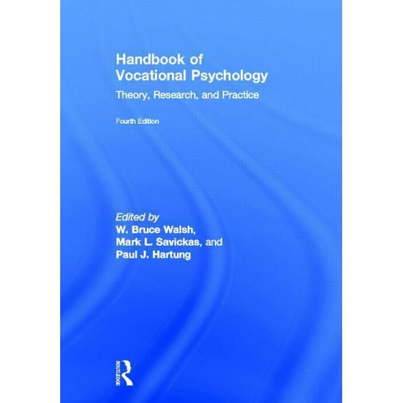 Handbook of Vocational Psychology: Theory, Research, and Practice, (Hardcover)