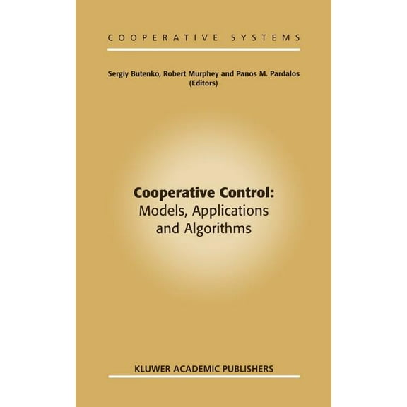 Cooperative Systems Cooperative Control: Models, Applications and Algorithms, Book 1, (Hardcover)