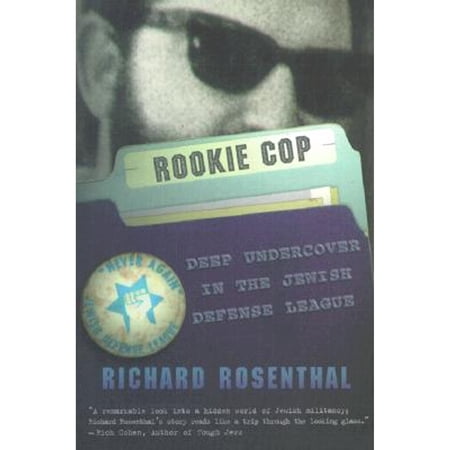 Pre-Owned Rookie Cop: Deep Undercover in the Jewish Defense League (Paperback) 0965457885 9780965457880