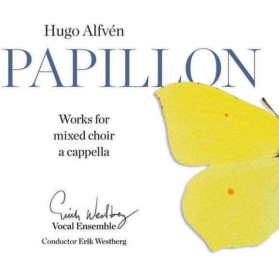 Westberg - Papillon: Works for Mixed Choir a Cappella - Music & Performance - CD