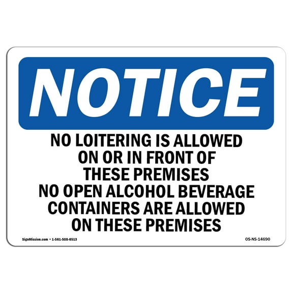OSHA Notice Sign - No Loitering Is Allowed On Or In Front Of | Decal | Protect Your Business, Construction Site |  Made in the USA