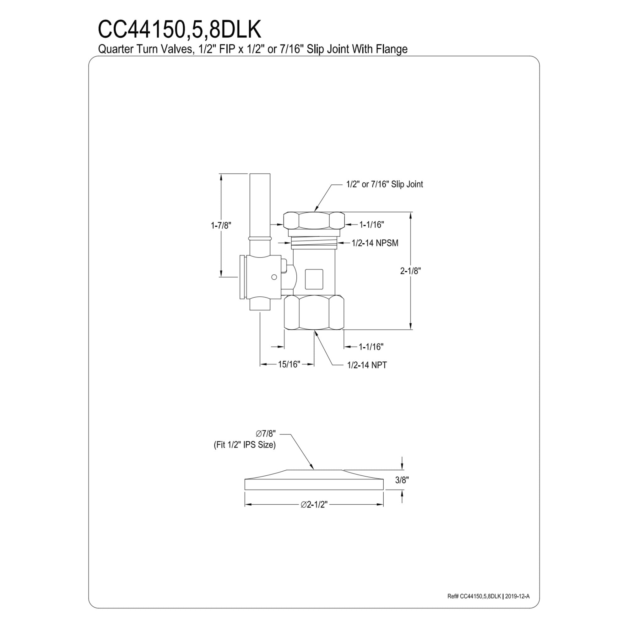 Kingston Brass CC44158DLK 1/2-Inch FIP x 1/2-Inch or 7/16-Inch Slip Joint Quarter-Turn Straight Shut-Off Valve with Flange in Brushed Nickel