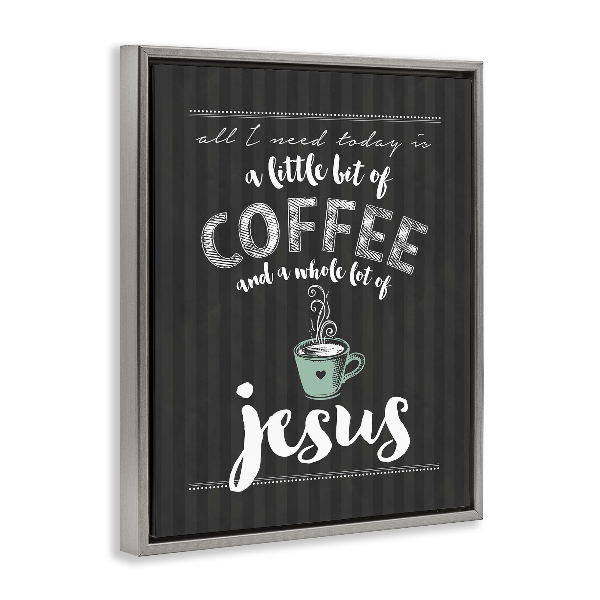 Little Coffee & Whole Lot Of Jesus Gray Framed Floater Canvas Wall Art, design by Lettered and Lined