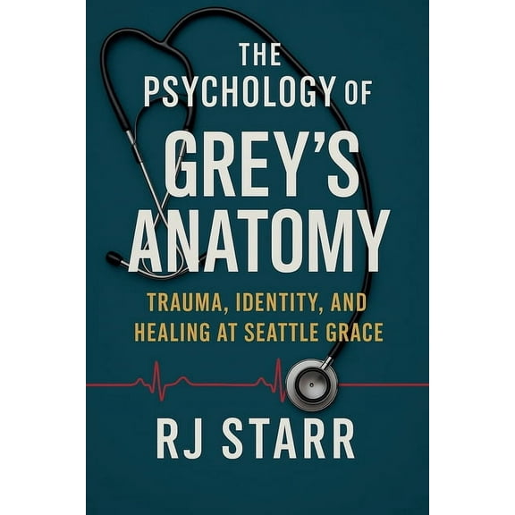 The Psychology of Grey's Anatomy, (Paperback)