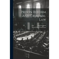 Prison Reform And Criminal Law (Paperback)