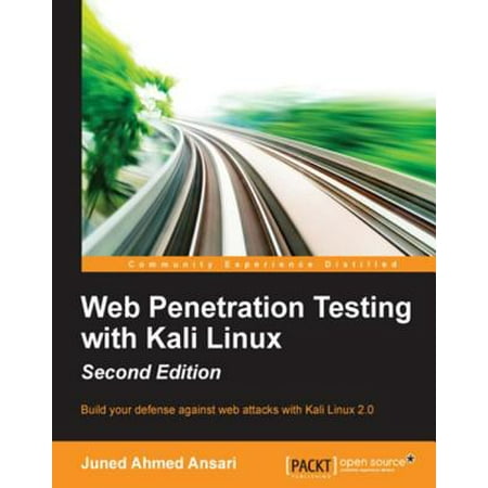 Web Penetration Testing with Kali Linux - Second Edition -