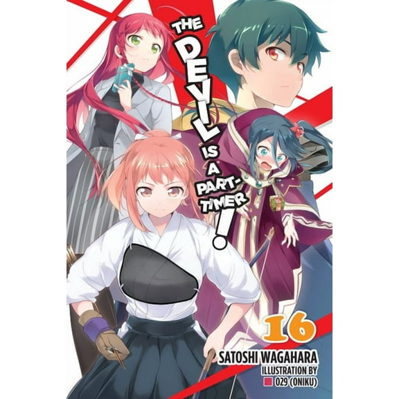Devil Is a Part-Timer! The Devil Is a Part-Timer!, Vol. 16 (Light Novel), Book 16, (Paperback)