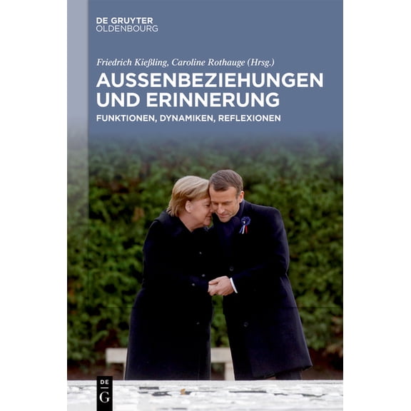 Außenbeziehungen Und Erinnerung: Funktionen, Dynamiken, Reflexionen, (Hardcover)