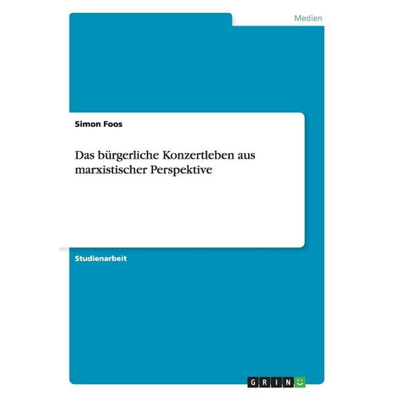 Das brgerliche Konzertleben aus marxistischer Perspektive