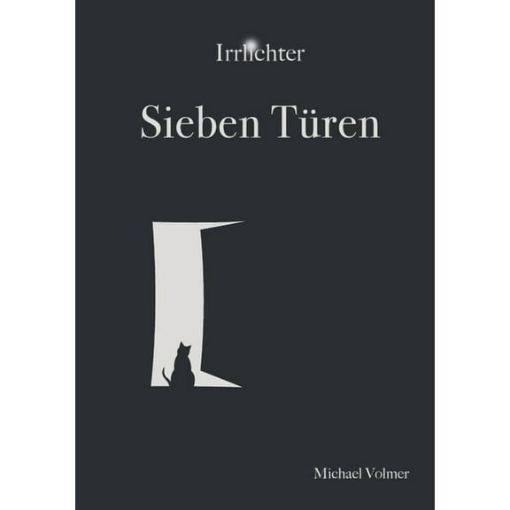 Sieben Türen: Irrlichter Band 1, (Paperback)