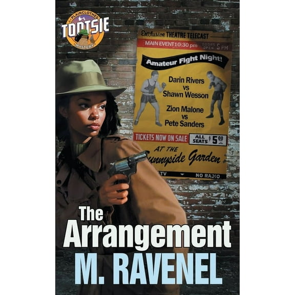 The Plainclothes Tootsie Mysteries The Arrangement: A Plainclothes Tootsie Mystery, Book 1, (Paperback)