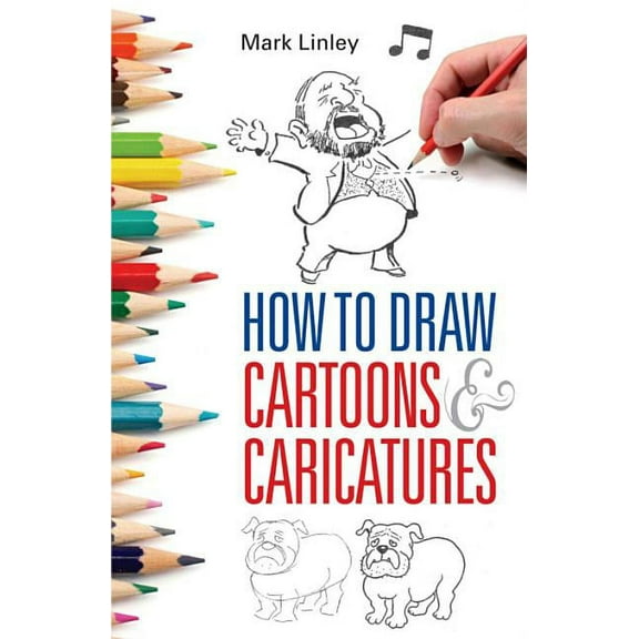 How to Draw Cartoons and Caricatures