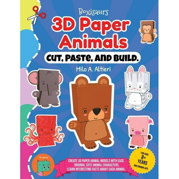 Cut, Paste, and Build 3D Paper Animals, (Paperback)
