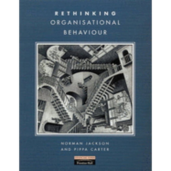 Pre-Owned Rethinking Organisational Behaviour (Paperback) by Norman Jackson, Pippa Carter