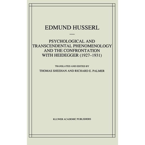 Husserliana: Edmund Husserl - Collected Psychological and Transcendental Phenomenology and the Confrontation with Heidegger (1927-1931): The Encyclopaedia Brita, Book 6, (Hardcover)