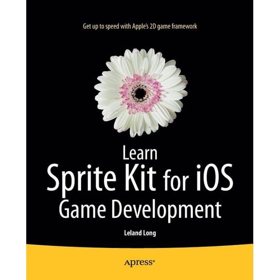 Learn Sprite Kit for IOS Game Development, (Paperback)