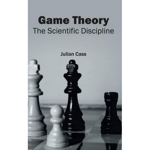 Game Theory: The Scientific Discipline, (Hardcover)