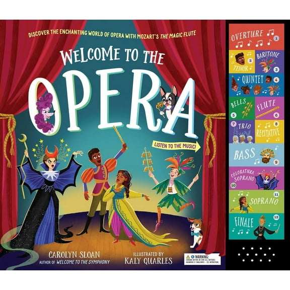 Welcome to the Opera: Discover the Enchanting World of Opera with Mozart's the Magic Flute, (Hardcover)