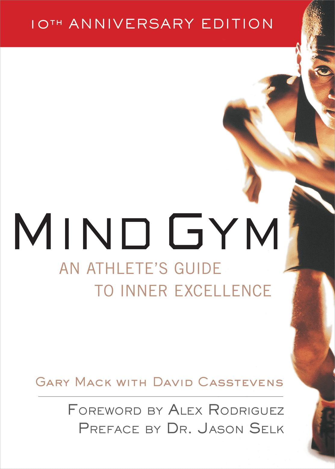 Mind Gym An Athlete's Guide to Inner Excellence (Paperback)