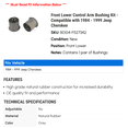 thumbnail image 2 of Front Lower Control Arm Bushing Kit - Compatible with 1984 - 1999 Jeep Cherokee 1985 1986 1987 1988 1989 1990 1991 1992 1993 1994 1995 1996 1997 1998, 2 of 2