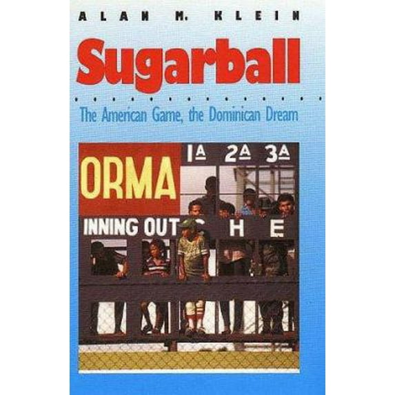 Pre-Owned Sugarball: The American Game, the Dominican Dream (Paperback) 0300052561 9780300052565