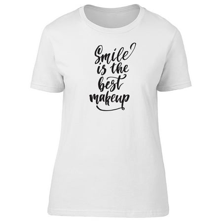 Smile / Best Make Up Tee Women's -Image by