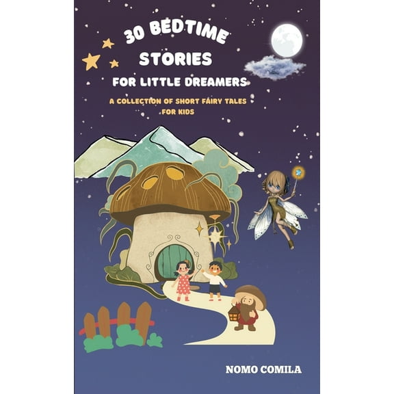 30 Bedtime Stories for Little Dreamers, (Paperback)