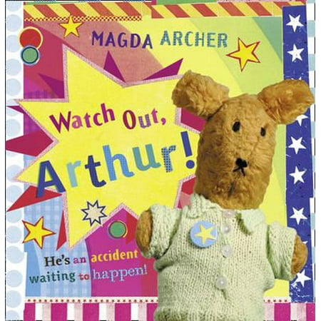 Arthur and Friends: Watch Out, Arthur! (Paperback)