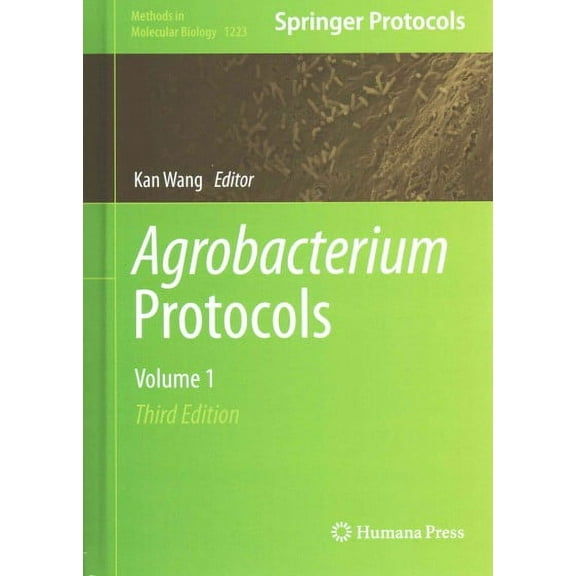 Methods in Molecular Biology: Agrobacterium Protocols: Volume 1 (Hardcover)