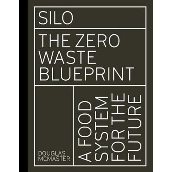 Pre-Owned Silo : The Zero Waste Blueprint (Hardcover)