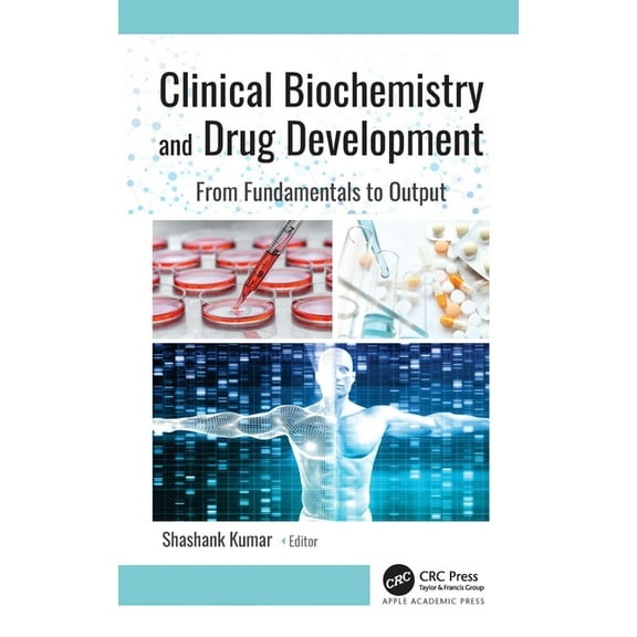 Clinical Biochemistry and Drug Development: From Fundamentals to Output, (Hardcover)