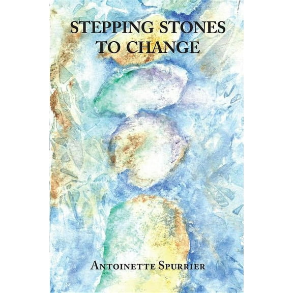 Stepping Stones to Change (Paperback)