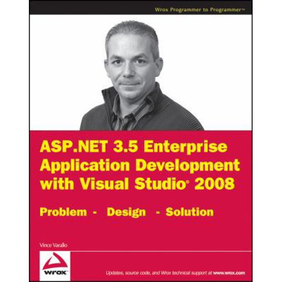 Pre-Owned ASP.NET 3.5 Enterprise Application Development With Visual Studio 2008: Problem- Design- Solution (Paperback) 0470396865 9780470396865