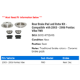 thumbnail image 2 of Rear Brake Pad and Rotor Kit - Compatible with 2003 - 2006 Pontiac Vibe FWD 2004 2005, 2 of 2