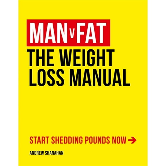 Man V Fat: The Weight-Loss Manual, (Paperback)