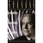 Pre-Owned Opus Posthumous (Paperback 9780679725343) by Wallace Stevens, Milton J Bates