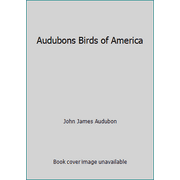 Audubons Birds of America [Hardcover - Used]