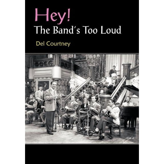 Hey! The Band's Too Loud, (Hardcover)