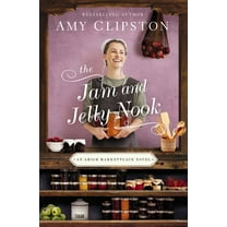 Amish Marketplace Novel The Jam and Jelly Nook, Book 4, (Paperback)