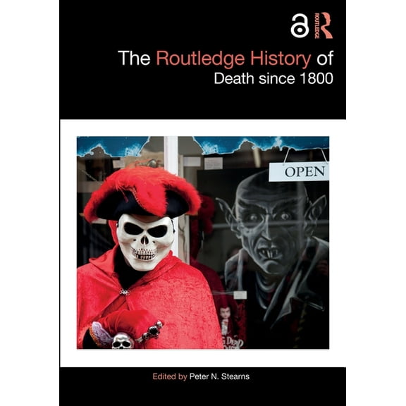 Routledge Histories The Routledge History of Death Since 1800, (Paperback)
