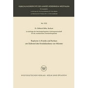 Forschungsberichte Des Landes Nordrhein-Westfalen: Rupturen in Kreide Und Karbon Am Sdrand Des Kreidebeckens Von Mnster (Paperback)