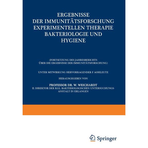 Ergebnisse Der Immunitätsforschung Experimentellen Therapie Bakteriologie Und Hygiene: (Fortsetzung Des Jahresberichts Über Die Ergebnisse Der Immunitätsforschung) (Paperback)