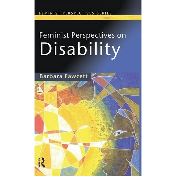 Feminist Perspectives Feminist Perspectives on Disability, (Hardcover)