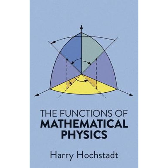 Pre-Owned The Functions of Mathematical Physics (Paperback) 0486652149 9780486652146