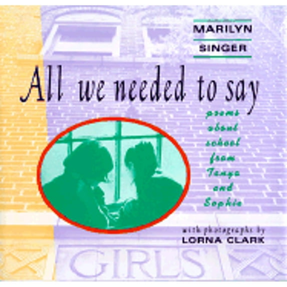 All We Needed to Say : Poems about School from Tanya and Sophie (Hardcover)