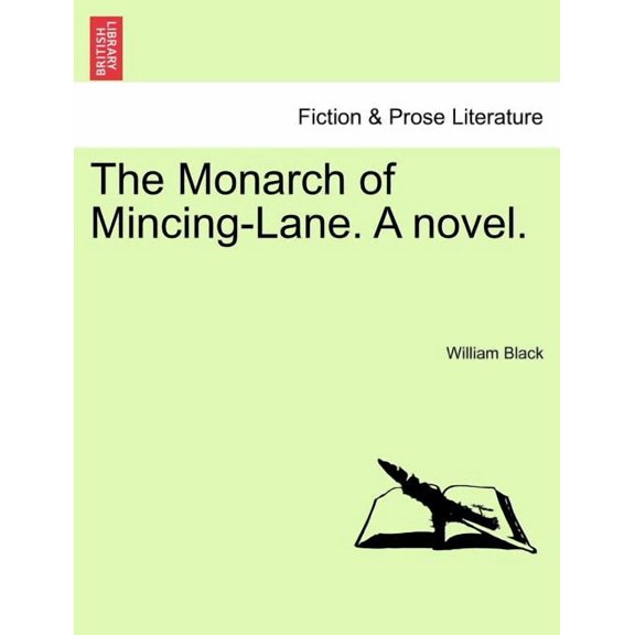 The Monarch of Mincing-Lane. a Novel. (Paperback)
