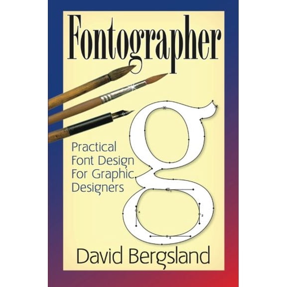 Pre-Owned Fontographer: Practical Font Design for Graphic Designers, 9781466479401, 146647940X, Paperback,