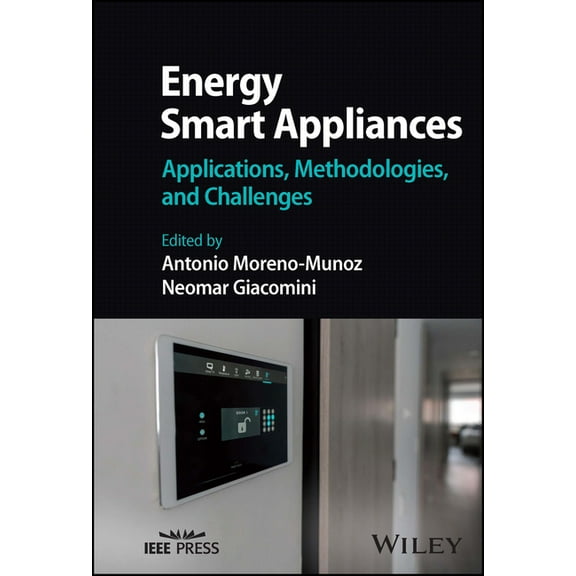 Energy Smart Appliances: Applications, Methodologies, and Challenges, (Hardcover)